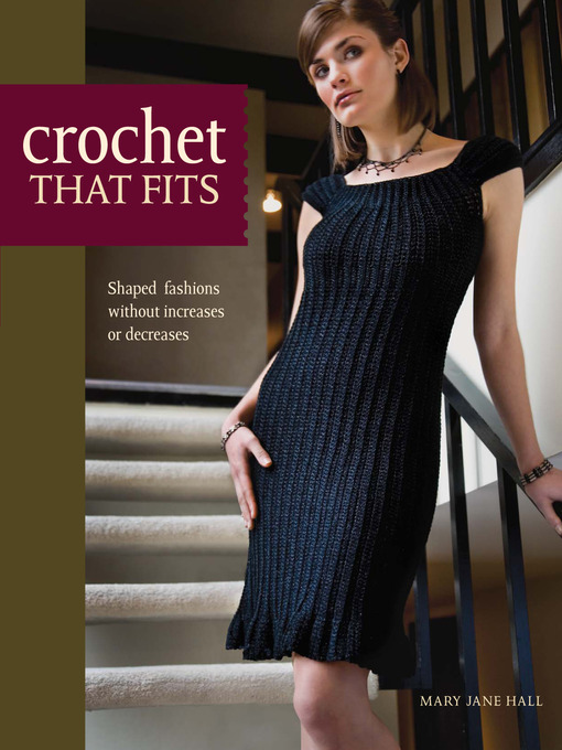 Title details for Crochet That Fits by Mary Jane Hall - Wait list
